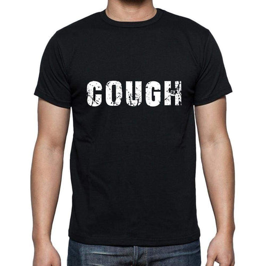 Cough Mens Short Sleeve Round Neck T-Shirt 5 Letters Black Word 00006 - Casual