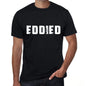 Eddied Mens Vintage T Shirt Black Birthday Gift 00554 - Black / Xs - Casual
