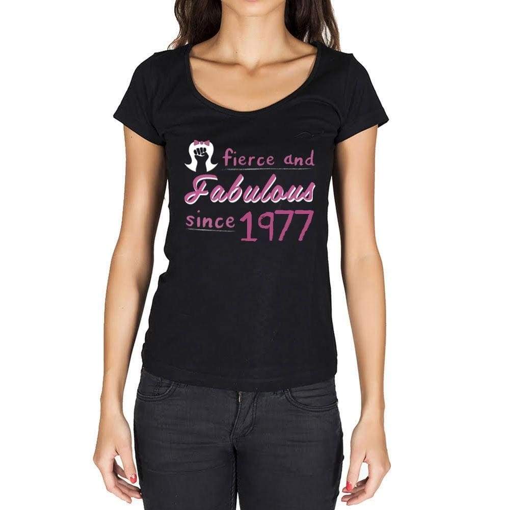 'Fierce and Fabulous Since 1977 <span>Women's</span> T-shirt Black Birthday Gift 00423 - ULTRABASIC