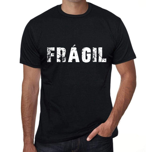 Frágil Mens T Shirt Black Birthday Gift 00550 - Black / Xs - Casual