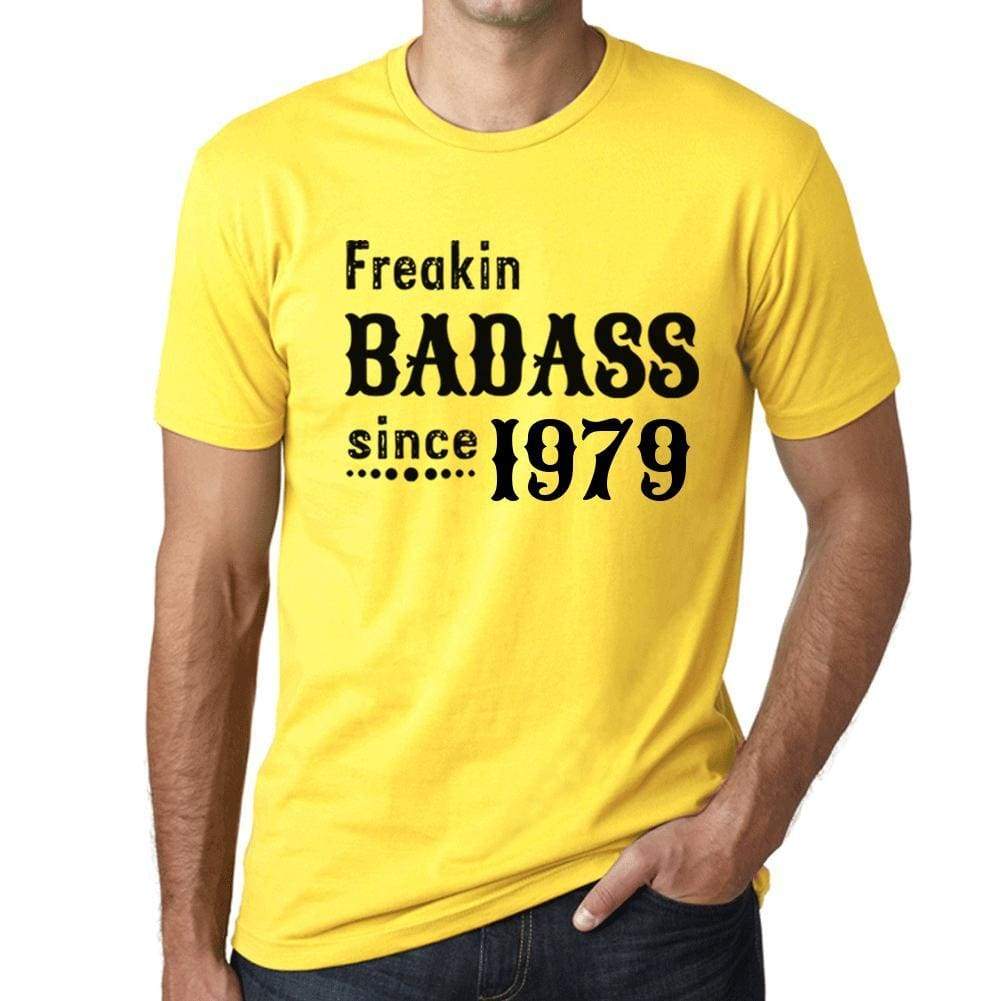 Freakin Badass Since 1979 Mens T-Shirt Yellow Birthday Gift 00396 - Yellow / Xs - Casual