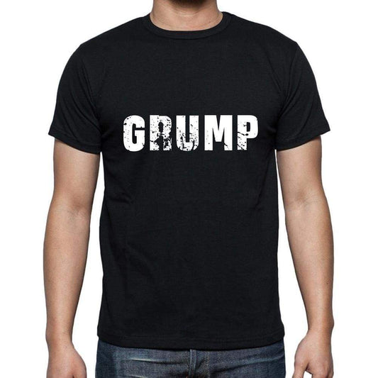 Grump Mens Short Sleeve Round Neck T-Shirt 5 Letters Black Word 00006 - Casual