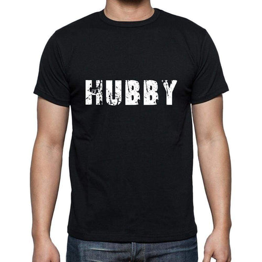 Hubby Mens Short Sleeve Round Neck T-Shirt 5 Letters Black Word 00006 - Casual