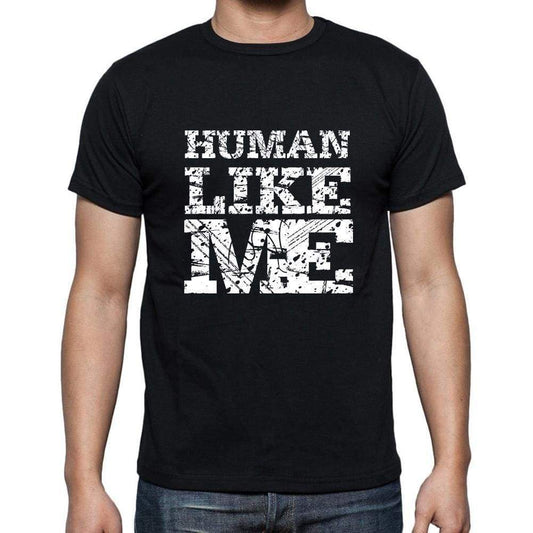 Human Like Me Black Mens Short Sleeve Round Neck T-Shirt 00055 - Black / S - Casual