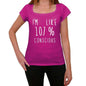 Im Like 107% Conscious Pink Womens Short Sleeve Round Neck T-Shirt Gift T-Shirt 00332 - Pink / Xs - Casual