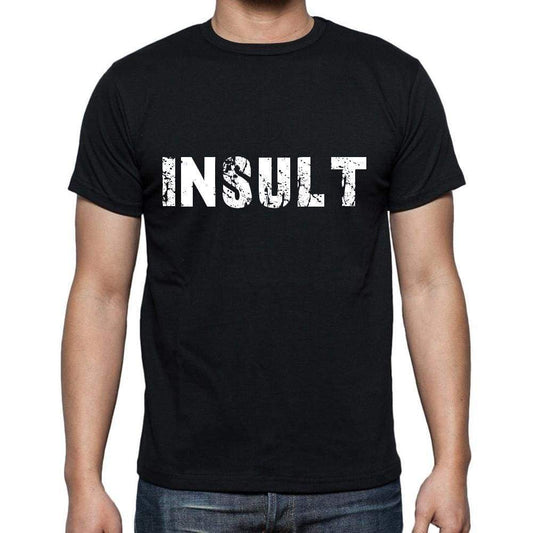 Insult Mens Short Sleeve Round Neck T-Shirt 00004 - Casual