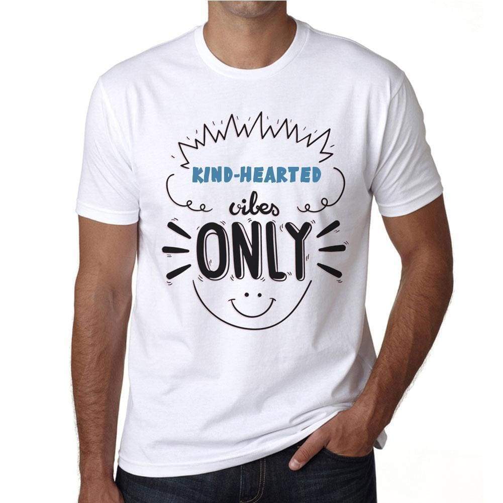 Kind-Hearted Vibes Only White Mens Short Sleeve Round Neck T-Shirt Gift T-Shirt 00296 - White / S - Casual