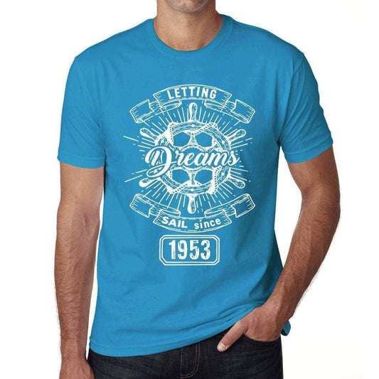 Letting Dreams Sail Since 1953 Mens T-Shirt Blue Birthday Gift 00404 - Blue / Xs - Casual