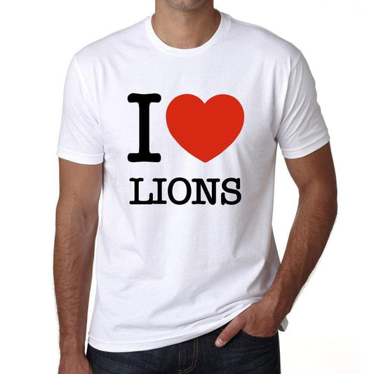 Lions I Love Animals White Mens Short Sleeve Round Neck T-Shirt 00064 - White / S - Casual