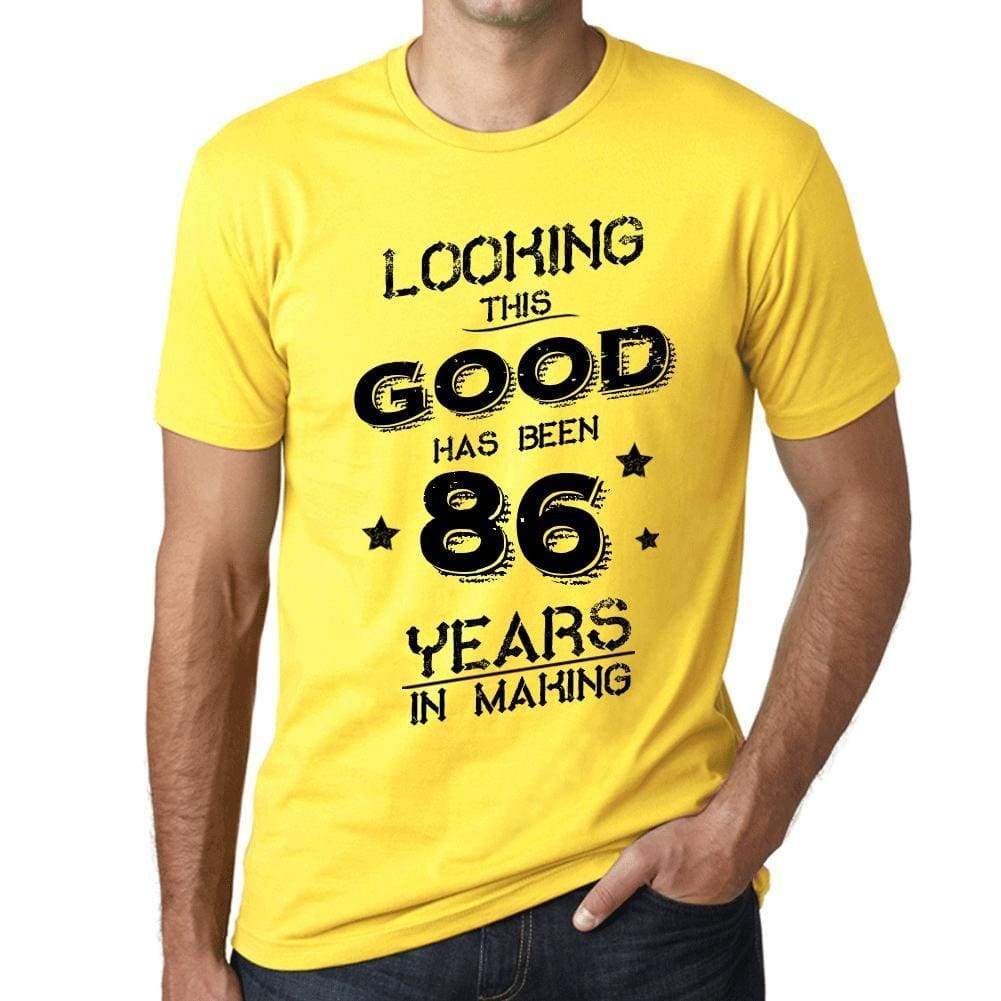 Looking This Good Has Been 86 Years In Making Mens T-Shirt Yellow Birthday Gift 00442 - Yellow / Xs - Casual