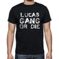 Lucas Family Gang Tshirt Mens Tshirt Black Tshirt Gift T-Shirt 00033 - Black / S - Casual