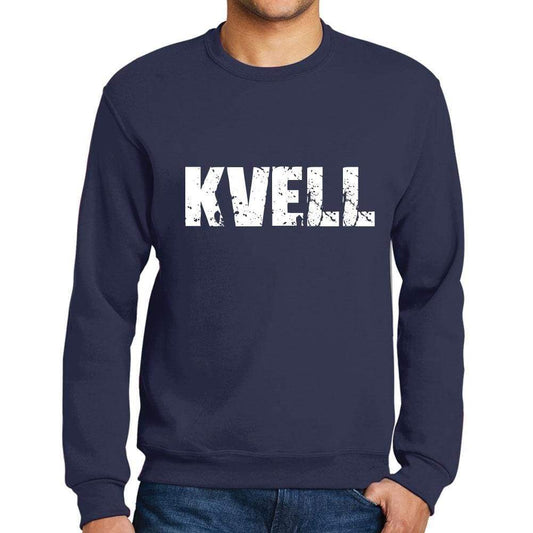 Mens Printed Graphic Sweatshirt Popular Words Kvell French Navy - French Navy / Small / Cotton - Sweatshirts