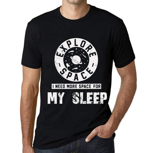 Mens Vintage Tee Shirt Graphic T Shirt I Need More Space For My Sleep Deep Black White Text - Deep Black / Xs / Cotton - T-Shirt