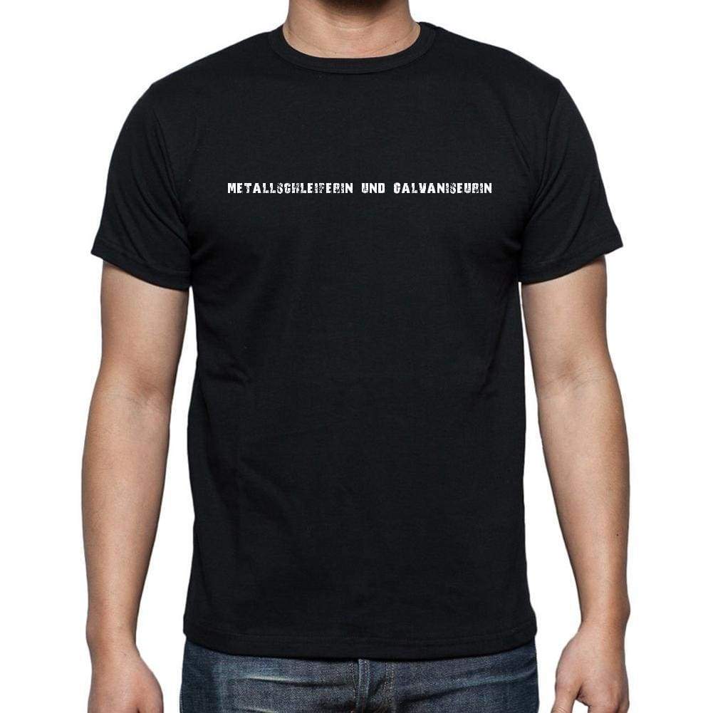 Metallschleiferin Und Galvaniseurin Mens Short Sleeve Round Neck T-Shirt 00022 - Casual