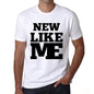 New Like Me White Mens Short Sleeve Round Neck T-Shirt 00051 - White / S - Casual