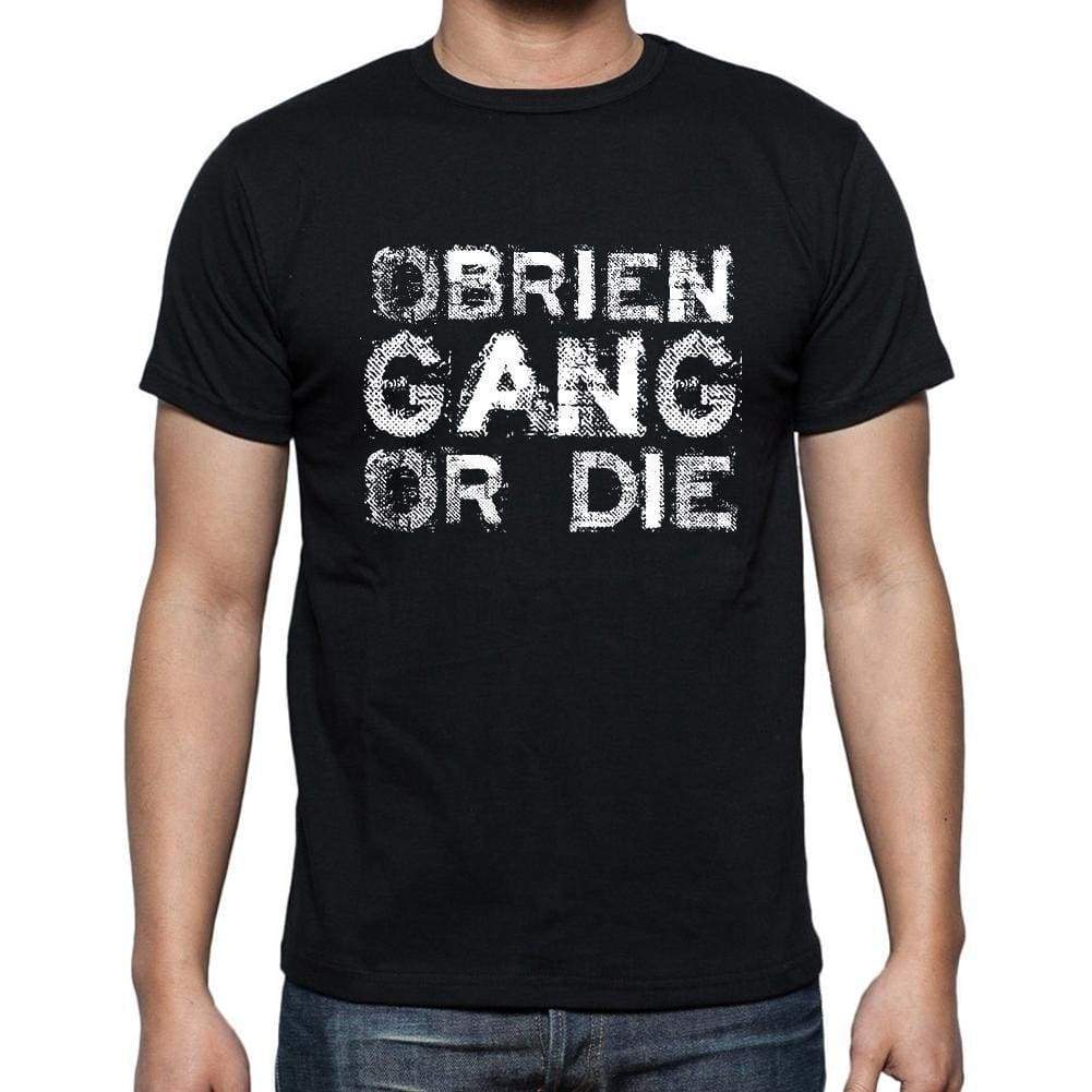Obrien Family Gang Tshirt Mens Tshirt Black Tshirt Gift T-Shirt 00033 - Black / S - Casual