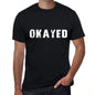 Okayed Mens Vintage T Shirt Black Birthday Gift 00554 - Black / Xs - Casual