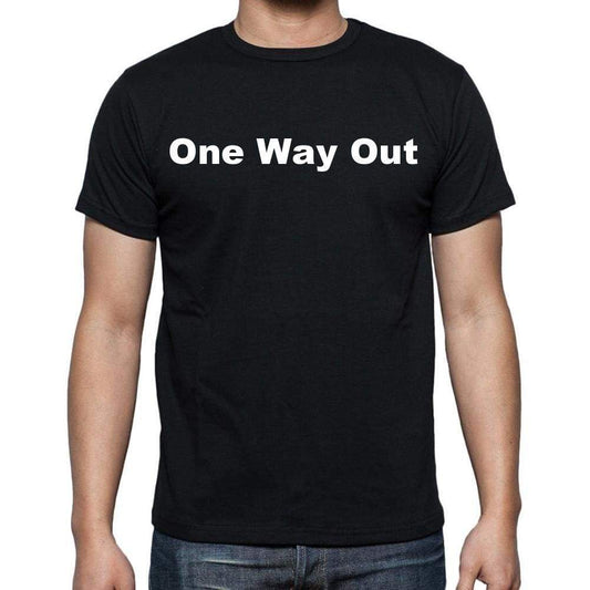 One Way Out Mens Short Sleeve Round Neck T-Shirt - Casual