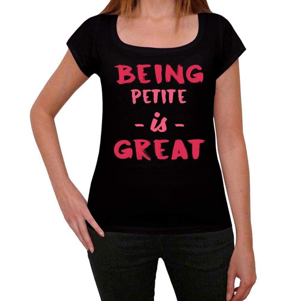 Petite Being Great Black Womens Short Sleeve Round Neck T-Shirt Gift T-Shirt 00334 - Black / Xs - Casual