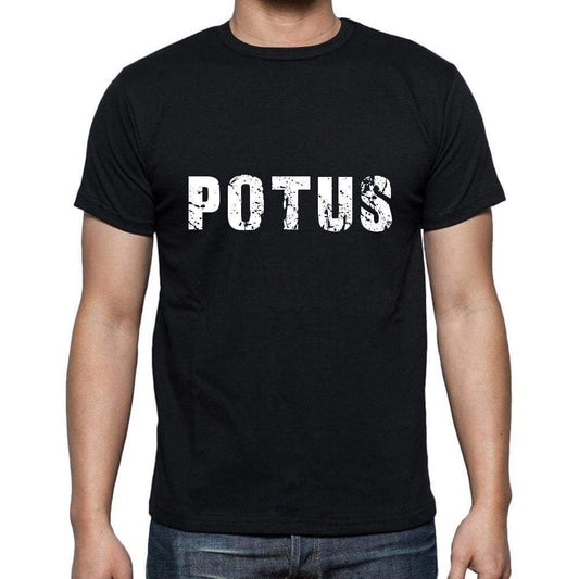 Potus Mens Short Sleeve Round Neck T-Shirt 5 Letters Black Word 00006 - Casual