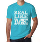 Real Like Me Blue Mens Short Sleeve Round Neck T-Shirt - Blue / S - Casual