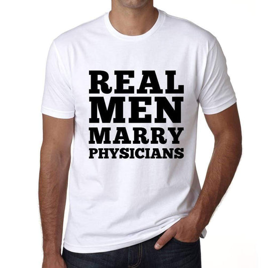 Real Men Marry Physicians Mens Short Sleeve Round Neck T-Shirt - White / S - Casual