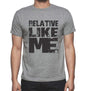 Relative Like Me Grey Mens Short Sleeve Round Neck T-Shirt - Grey / S - Casual
