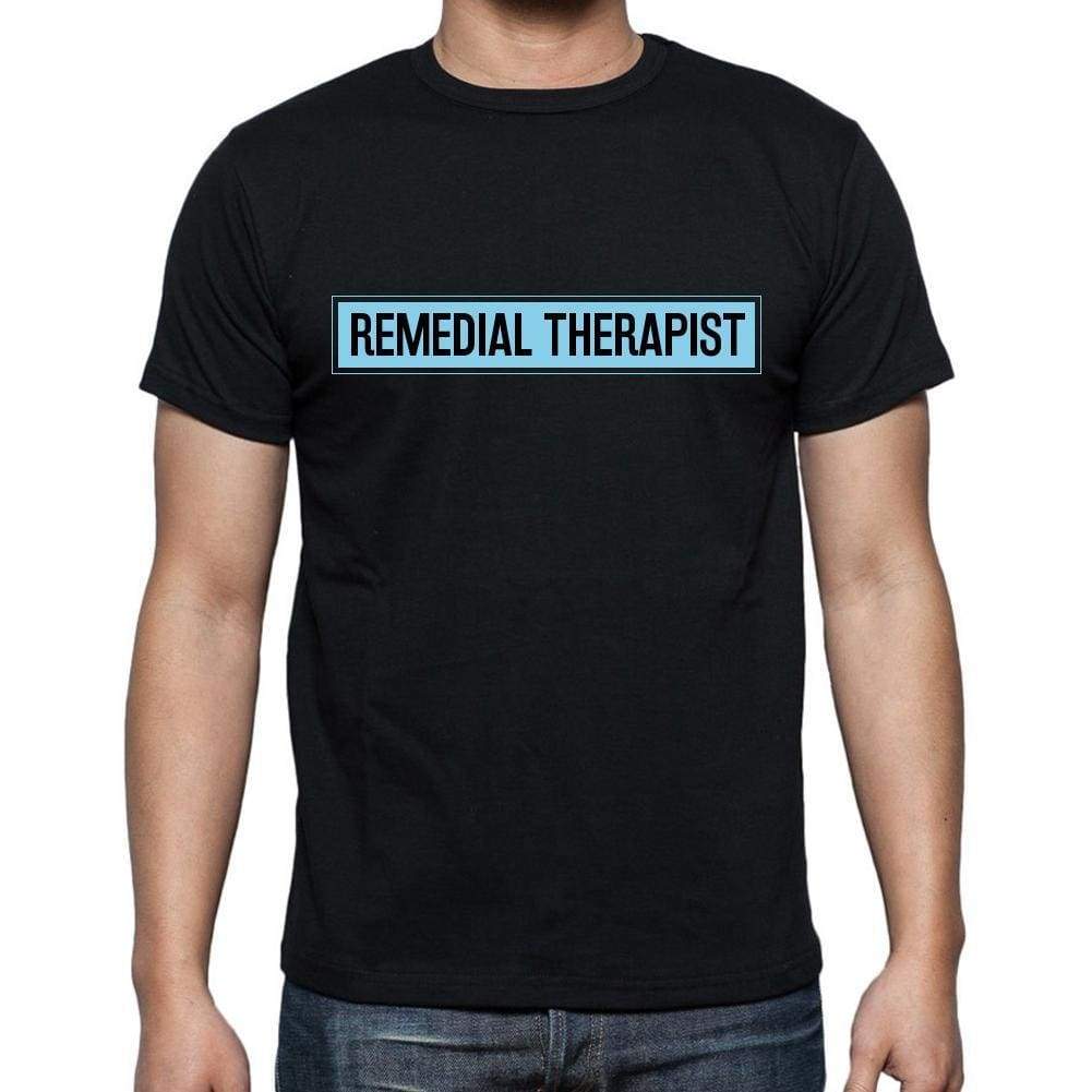 Remedial Therapist T Shirt Mens T-Shirt Occupation S Size Black Cotton - T-Shirt