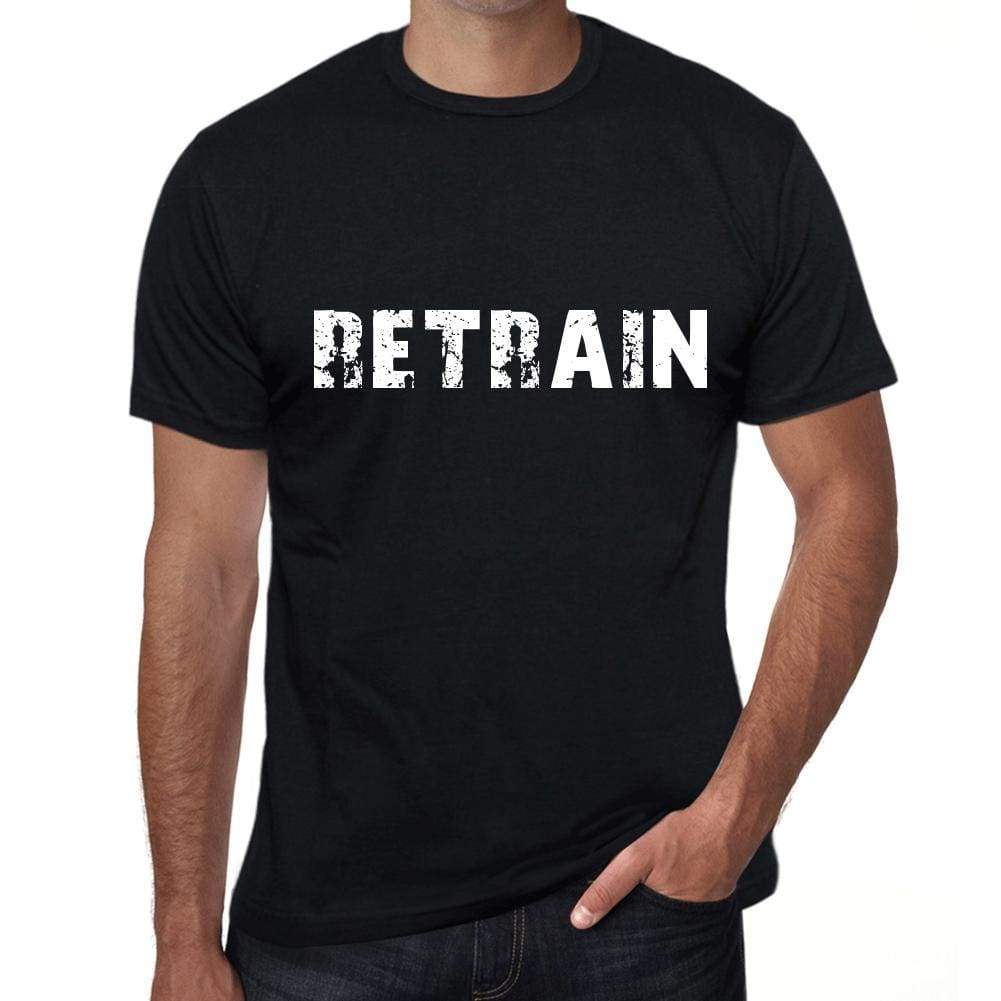 Retrain Mens T Shirt Black Birthday Gift 00555 - Black / Xs - Casual