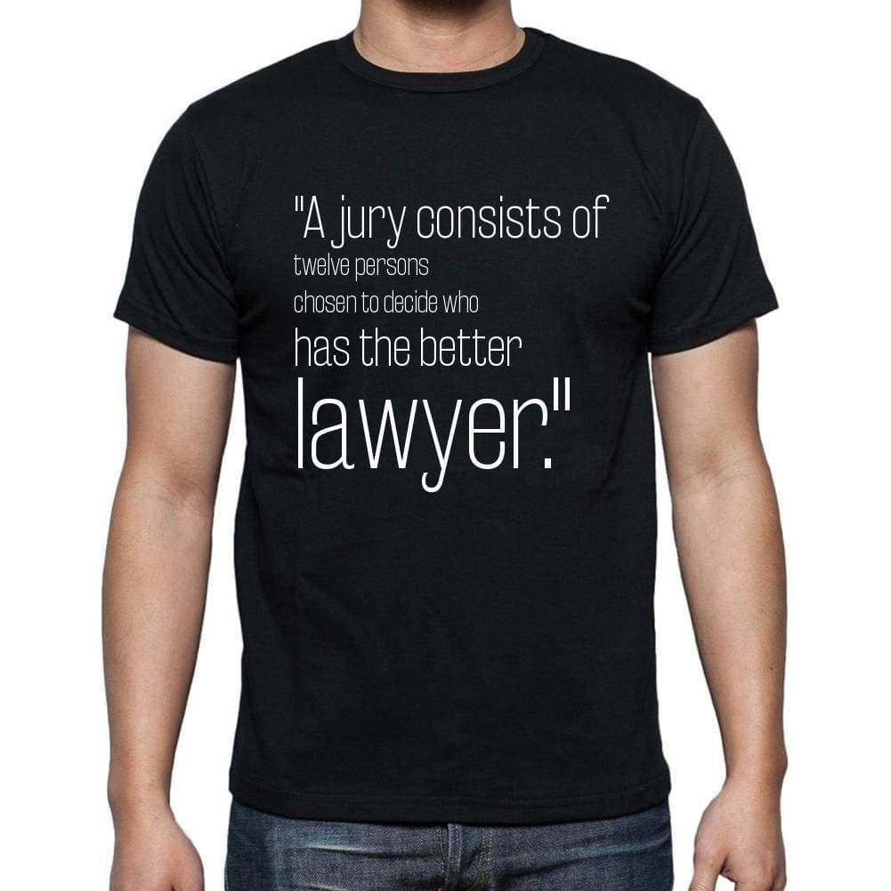 Robert Frost Quote T Shirts A Jury Consists Of Twelve T Shirts Men Black - Casual