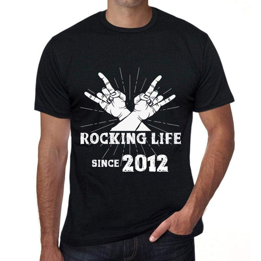 Rocking Life Since 2012 Mens T-Shirt Black Birthday Gift 00419 - Black / Xs - Casual