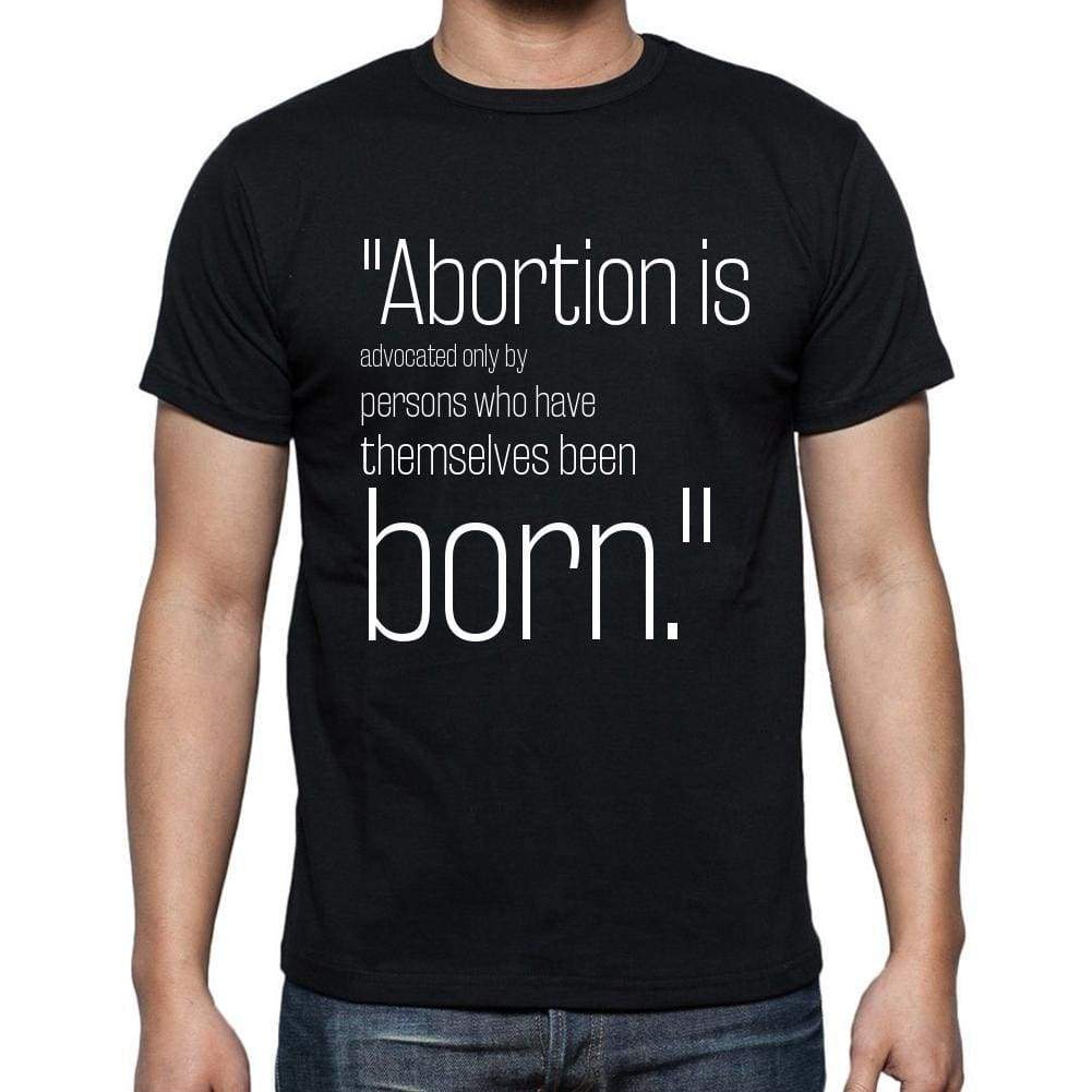 Ronald Reagan Quote T Shirts Abortion Is Advocated On T Shirts Men Black - Casual