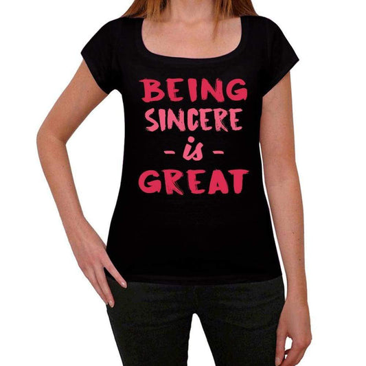 Sincere Being Great Black Womens Short Sleeve Round Neck T-Shirt Gift T-Shirt 00334 - Black / Xs - Casual
