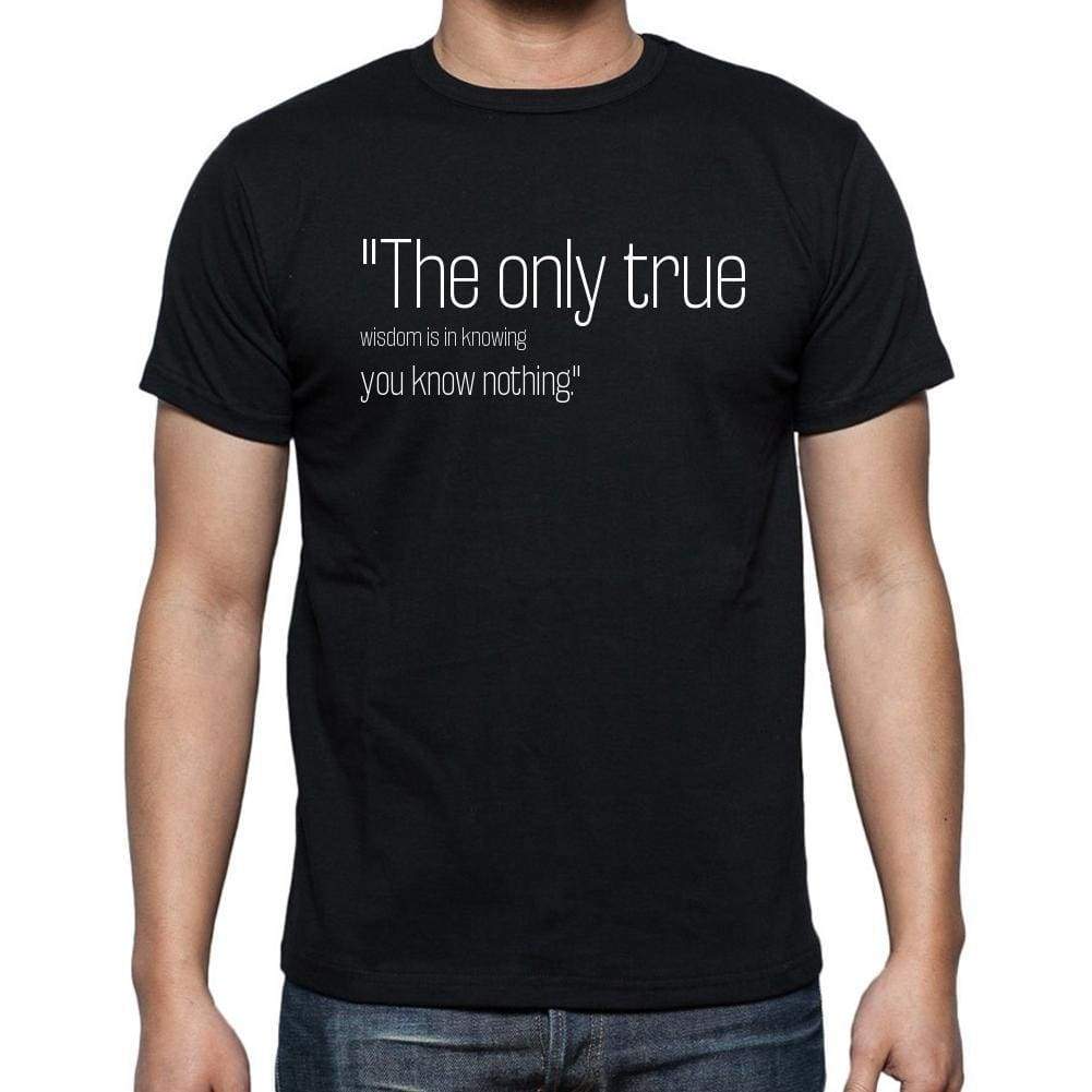 Socrates Quote T Shirts The Only True Wisdom Is In Kn T Shirts Men Black - Casual