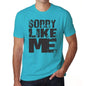 Sorry Like Me Blue Grey Letters Mens Short Sleeve Round Neck T-Shirt 00285 - Blue / S - Casual
