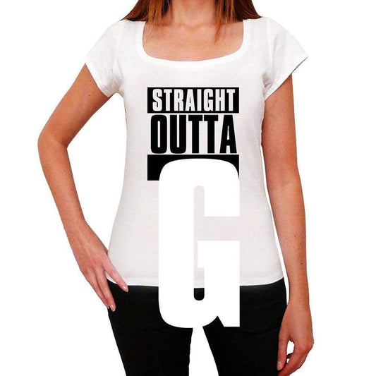 Straight Outta G Womens Short Sleeve Round Neck T-Shirt 00026 - White / Xs - Casual