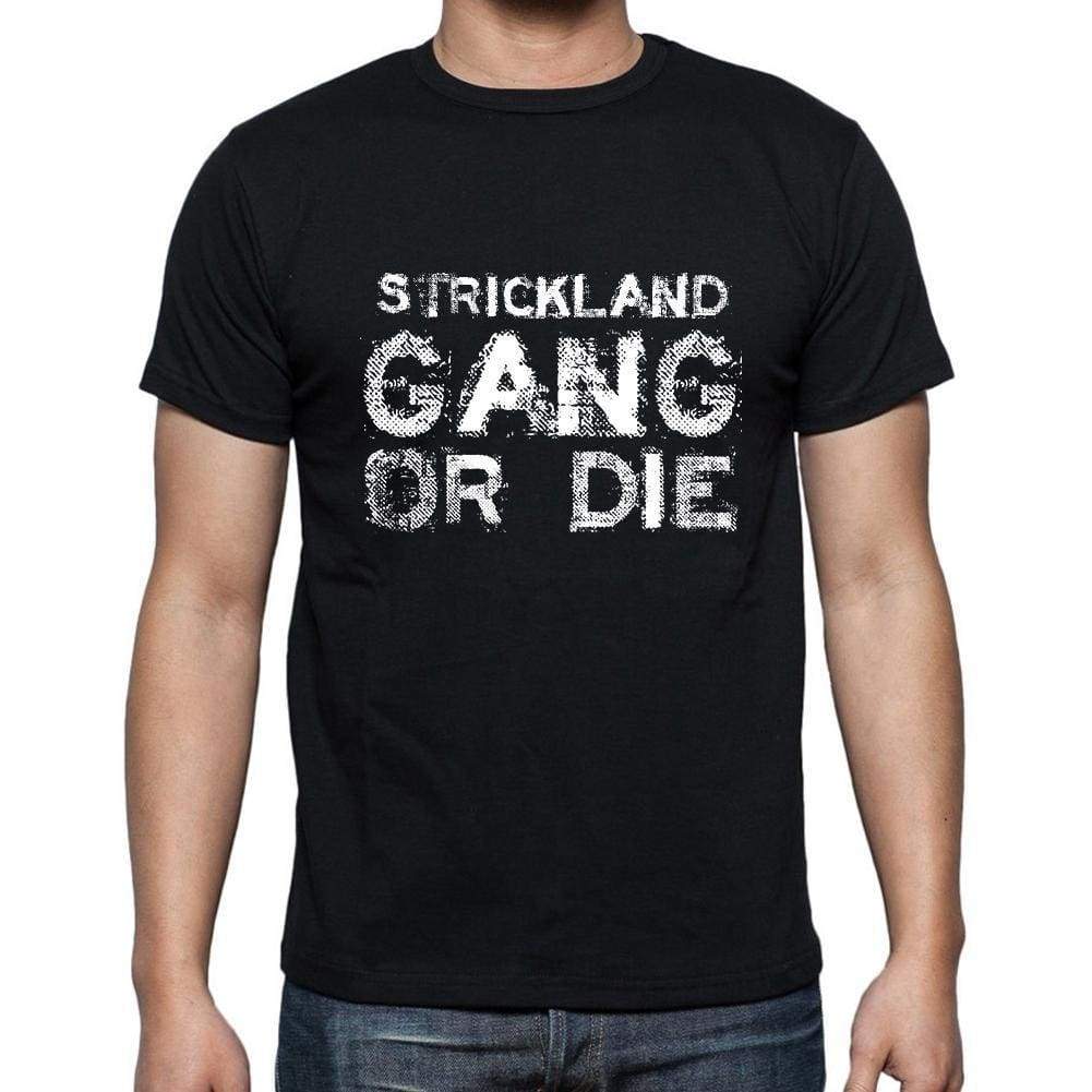 Strickland Family Gang Tshirt Mens Tshirt Black Tshirt Gift T-Shirt 00033 - Black / S - Casual