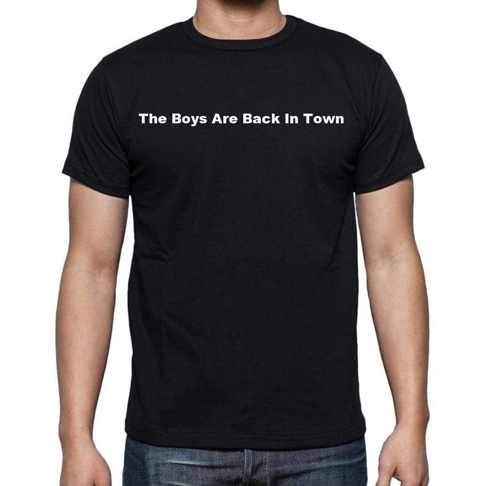 The Boys Are Back In Town Mens Short Sleeve Round Neck T-Shirt - Casual