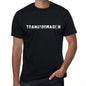 Transformación Mens T Shirt Black Birthday Gift 00550 - Black / Xs - Casual