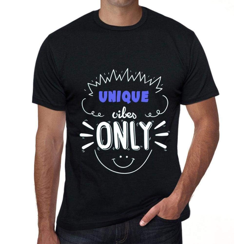 Unique Vibes Only Black Mens Short Sleeve Round Neck T-Shirt Gift T-Shirt 00299 - Black / S - Casual