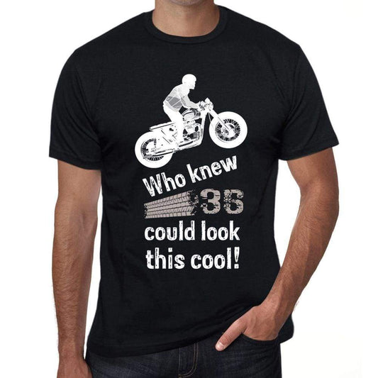 Who Knew 35 Could Look This Cool Mens T-Shirt Black Birthday Gift 00470 - Black / Xs - Casual