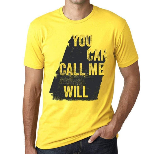 Will You Can Call Me Will Mens T Shirt Yellow Birthday Gift 00537 - Yellow / Xs - Casual